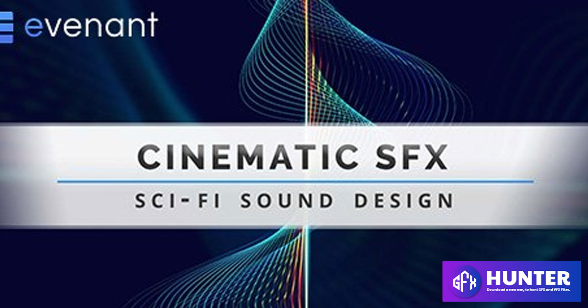 Evenant Cinematic SFX Free Download