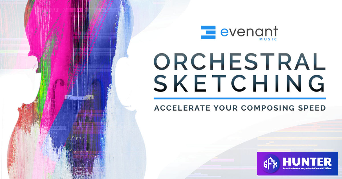 Evenant – Orchestral Sketching TUTORiAL